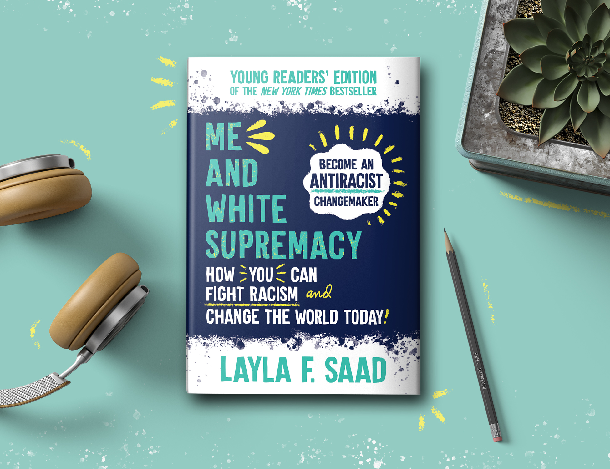 Me and White Supremacy: Young Readers' Edition by Layla F. Saad Educator Guide