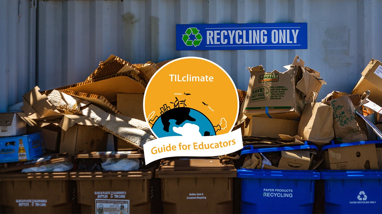 Recycling and Climate Change Educator Guide from MIT's TILclimate Podcast