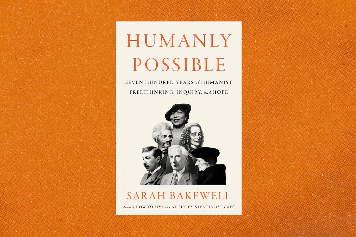 HUMANLY POSSIBLE:  SEVEN HUNDRED YEARS OF HUMANITY, FREETHINKING, INQUIRY AND HOPE