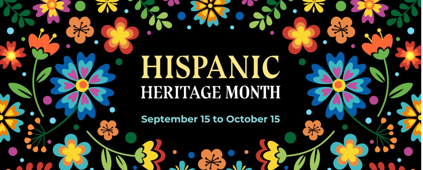 Celebrating Hispanic Heritage Month