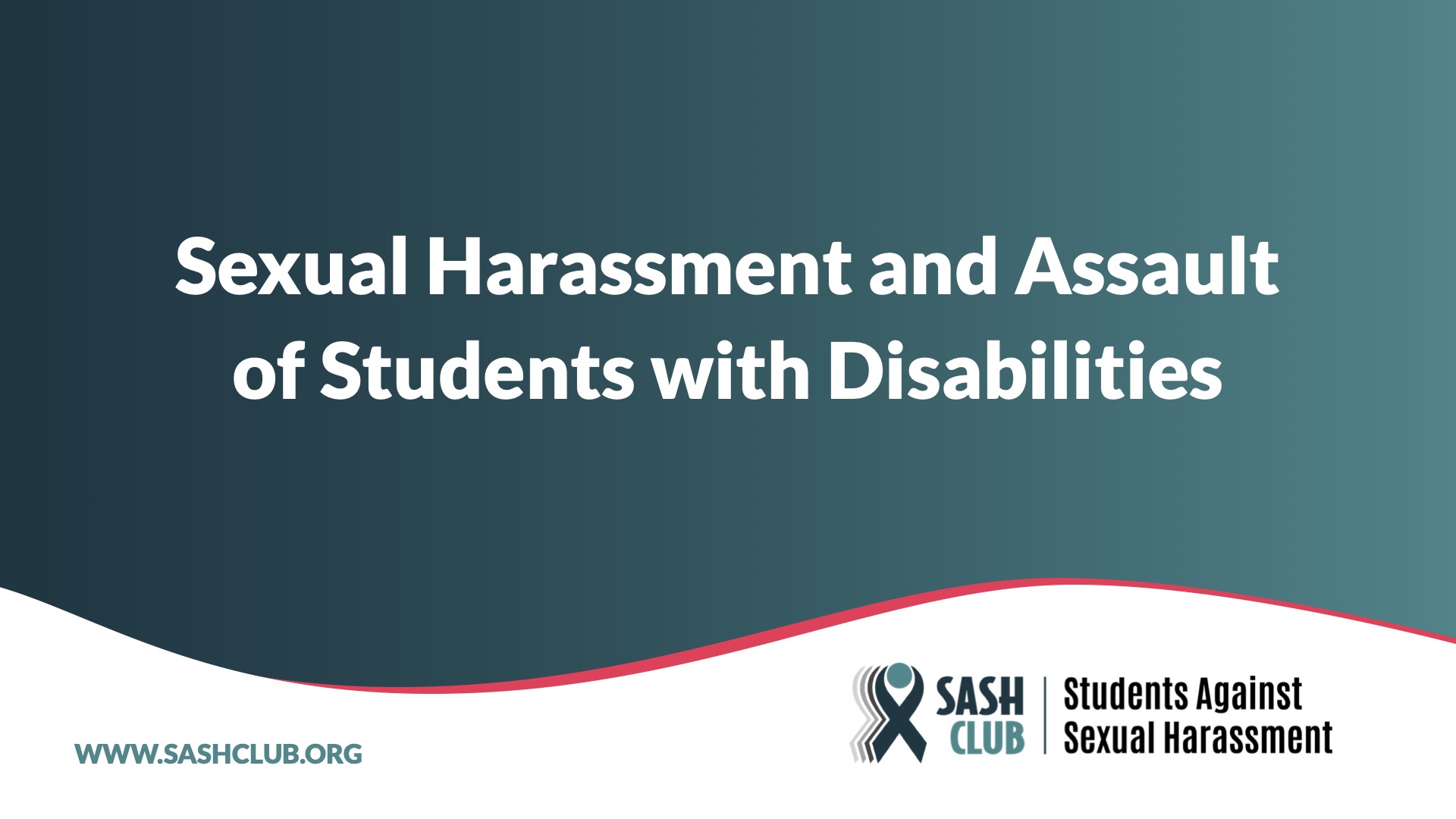 Sexual Harassment and Assault of Students with Disabilities