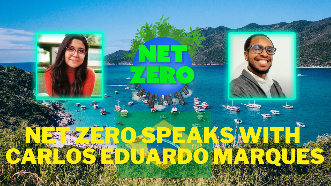 Net Zero Speaks with Carlos Eduardo Marques on Sustainability in Brazil