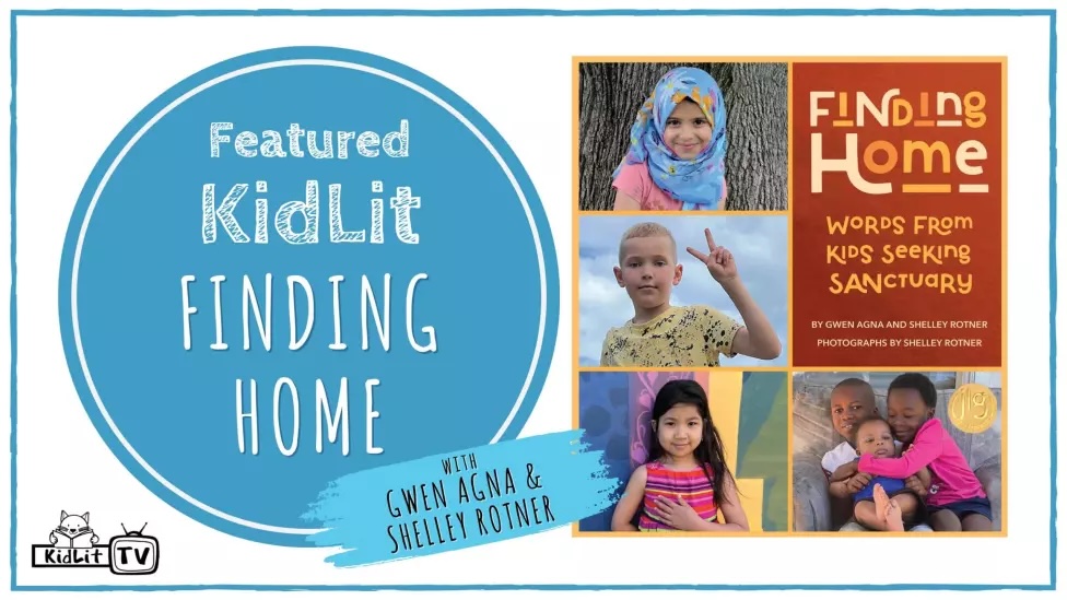 Featured KidLit FINDING HOME – Words From Kids Seeking Sanctuary