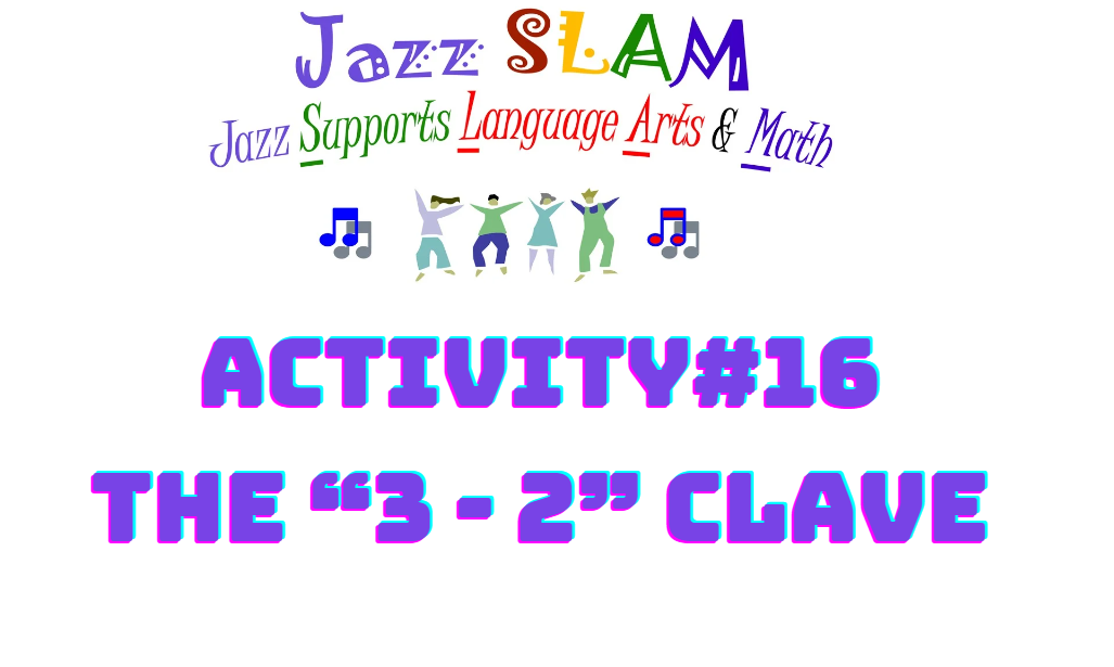 Activity 16: The “3 - 2” Clave