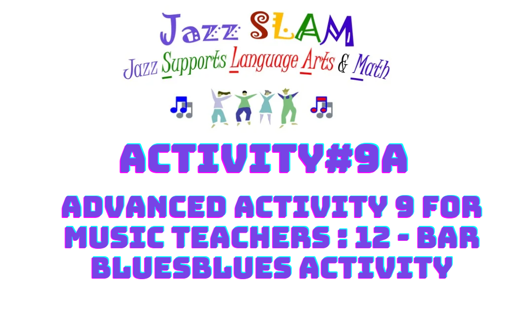 Advanced Activity 9 for Music Teachers : 12 - Bar Blues