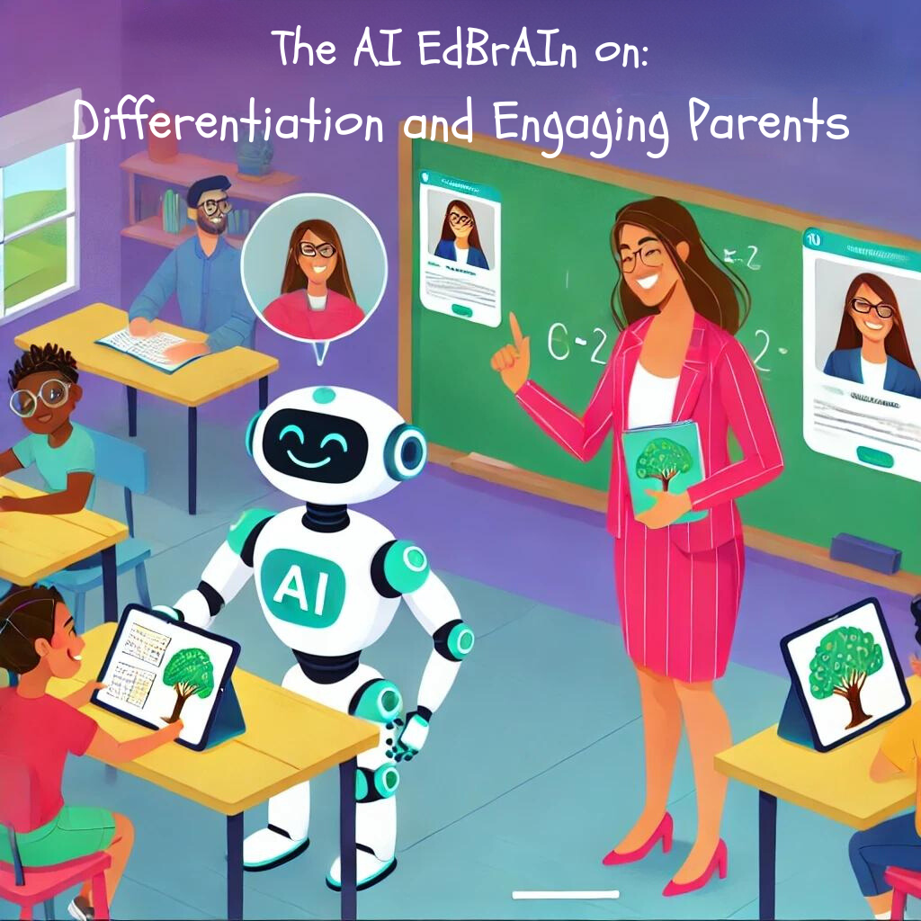 The AI Educator Brain on Differentiation and AI: Empowering Educators and Engaging Parents