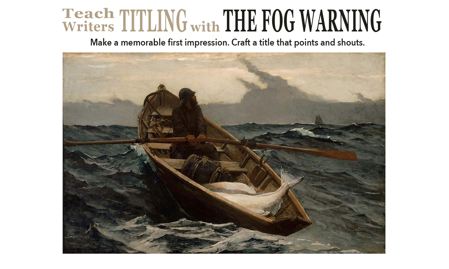 Teach Writers Titling with The Fog Warning