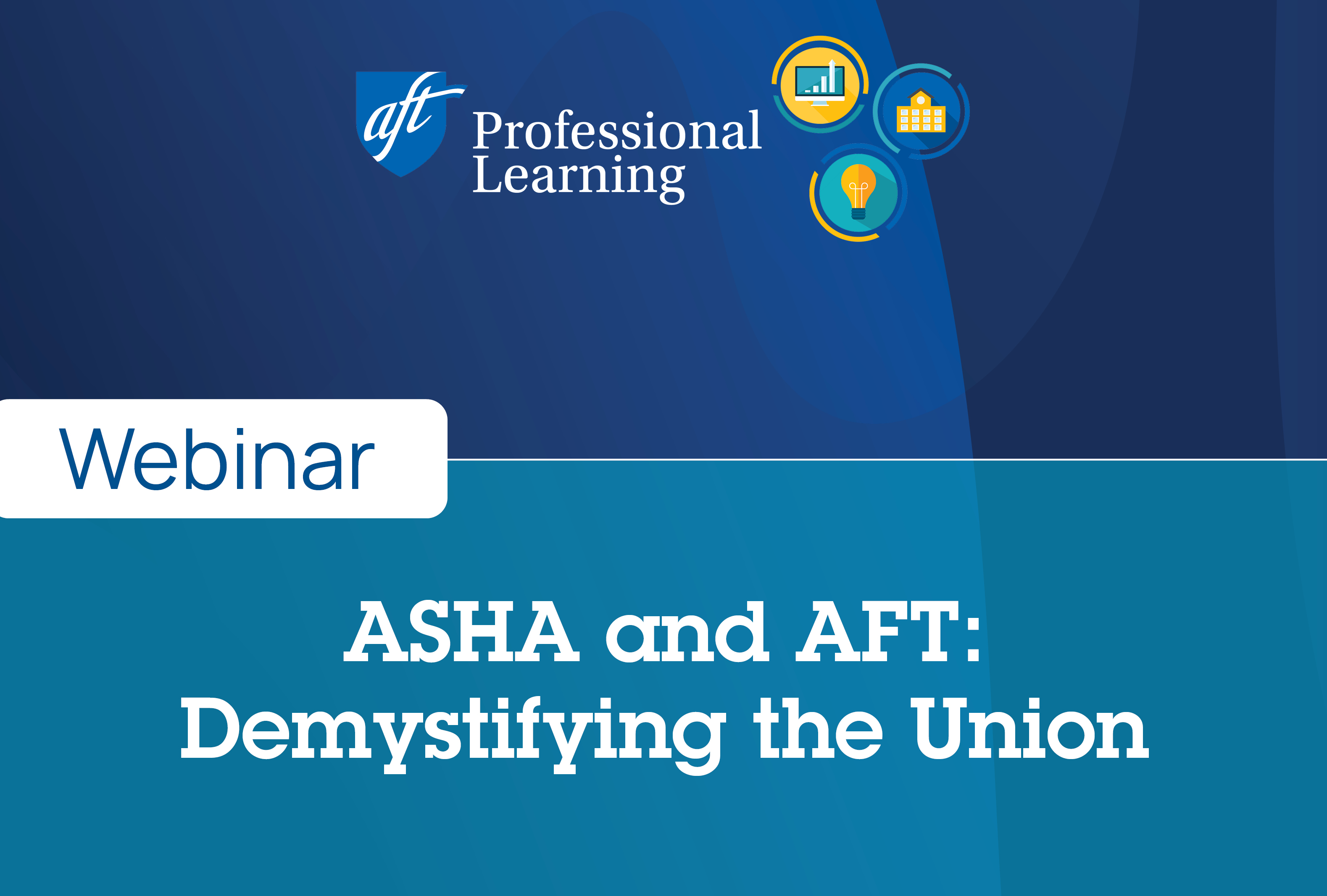 ASHA and AFT: Demystifying the Union