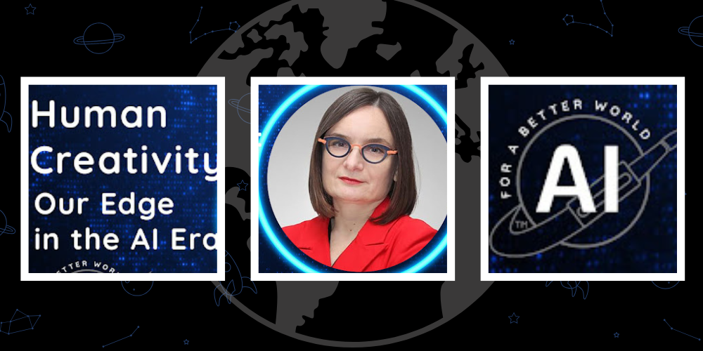 AI For Better World - Human Creativity: Our Edge In The AI Era