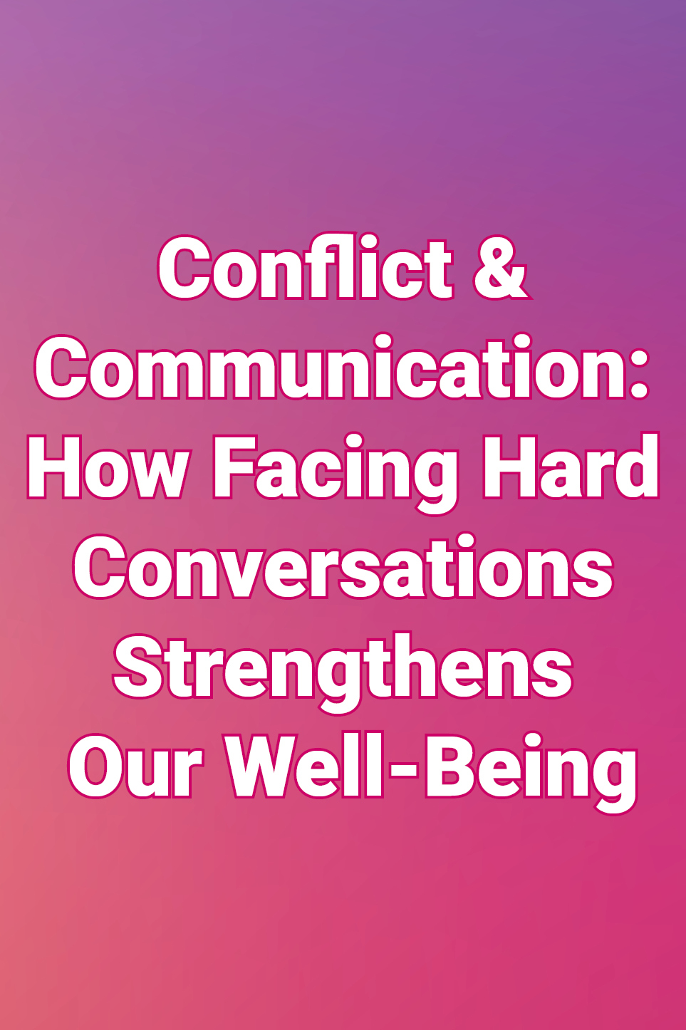 "Conflict & communication" in white on pink background