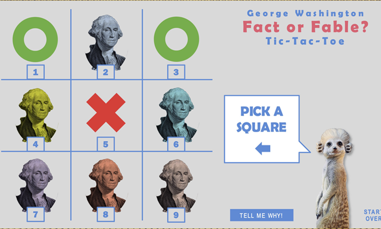 George Washington Fact or Fable? Tic-Tac-Toe