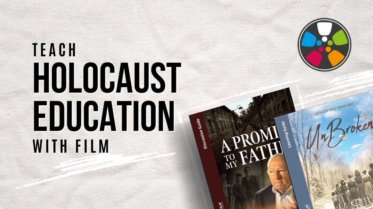 Teach Holocaust Education with Film