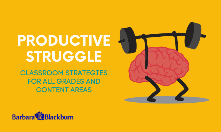 Productive Struggle: Classroom Strategies for All Grades and Content Areas