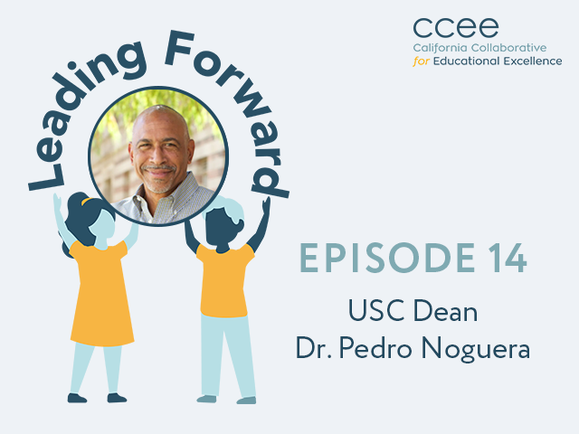 Podcast: Equity and Engagement with Dr. Pedro Noguera