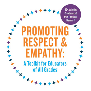 PROMOTING  RESPECT & EMPATHY: A Toolkit for Educators of All Grades