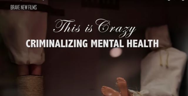 This is Crazy: Criminalizing Mental Health