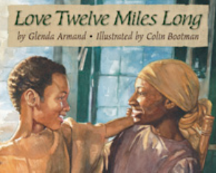Love Twelve Miles Long- Teacher's Guide