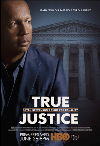True Justice: Bryan Stevenson's Fight for Equality