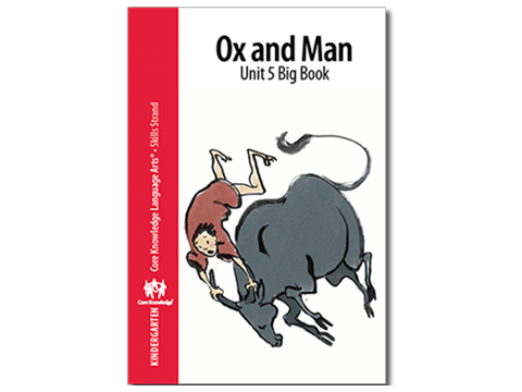  CKLA Kindergarten Skills: Unit 5--Ox and Man