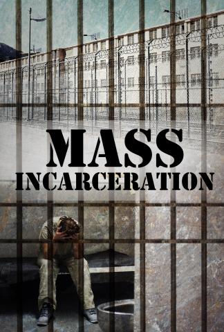 Justice in Crisis: Mass Incarceration in The United States